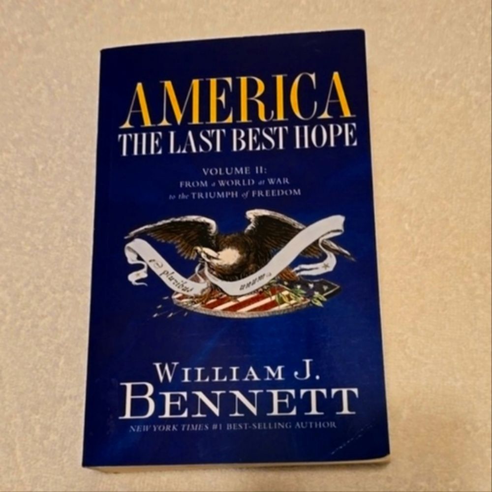 America: The Last Best Hope (Volume II)